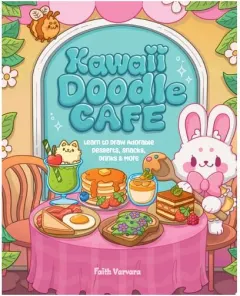Coperta cărții Kawaii Doodle Café Learn to Draw Adorable Desserts, Snacks, Drinks & More