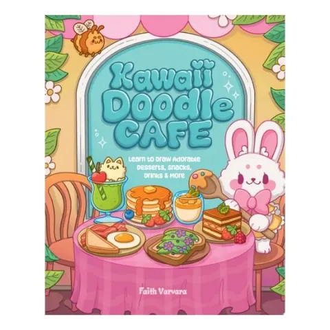 Coperta cărții Kawaii Doodle Café Learn to Draw Adorable Desserts, Snacks, Drinks & More