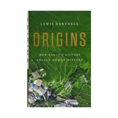 Coperta cărții Origins: how Earth's history shaped human history