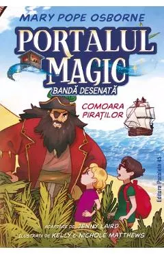Coperta cărții portalul magic nr.4: comoara piratilor. banda desenata - mary pope osborne