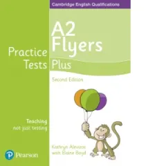 Coperta cărții Practice Tests Plus A2 Flyers Studen's Book, second edition