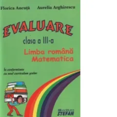 Coperta cărții Evaluare - clasa a III-a (Limba romana, matematica) - in conformitate cu noul curriculum scolar