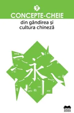 Coperta cărții Concepte-cheie din gandirea si cultura chineza Vol.9