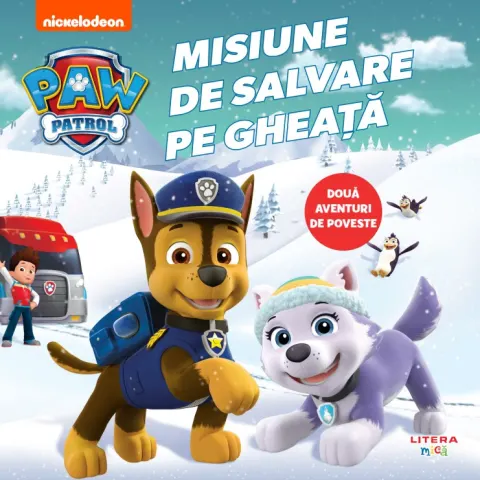 Coperta cărții Patrula Catelusilor. Misiune de salvare pe gheata