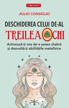 Coperta cărții Deschiderea celui de-al treilea ochi