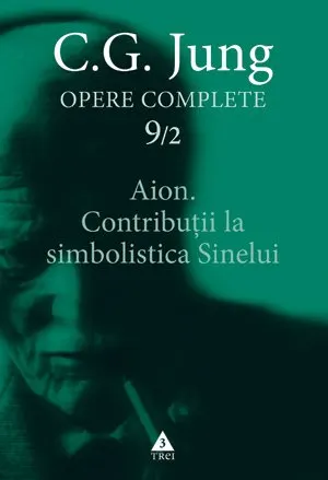 Coperta cărții Opere complete 9/2 - Aion. Contributii la simbolistica sinelui