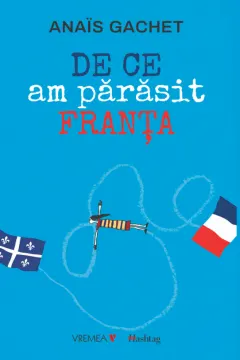 Coperta cărții De ce am părăsit Franța