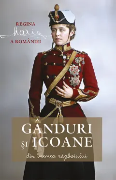 Coperta cărții Gânduri și icoane din vremea războiului