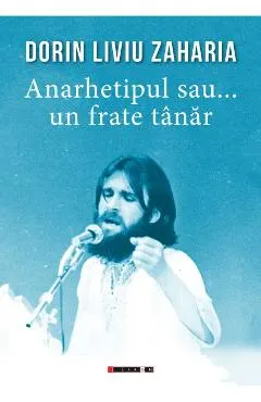 Coperta cărții Anarhetipul sau... un frate tânăr