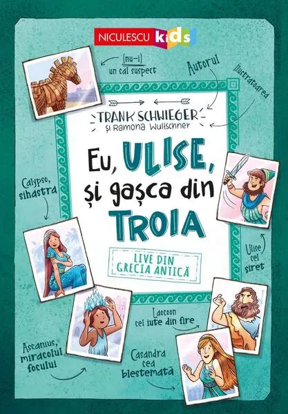Coperta cărții Eu, Ulise, și gașca din Troia. Live din Grecia Antică