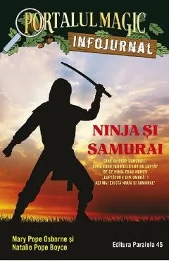 Coperta cărții Portalul magic. Infojurnal: Ninja si samurai - Mary Pope Osborne, Natalie Pope Boyce