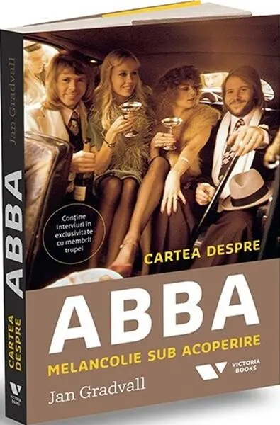 Coperta cărții Cartea despre ABBA. Melancolie sub acoperire