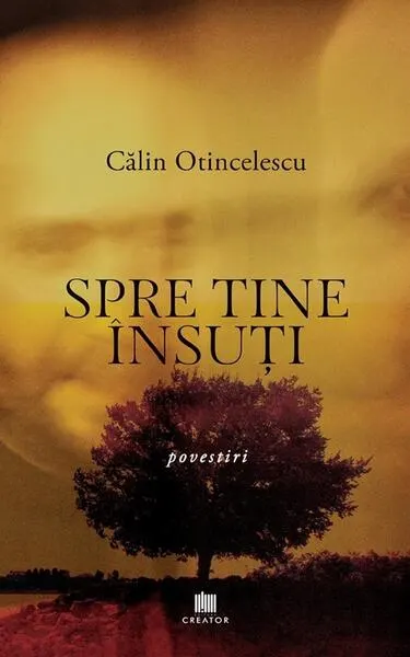 Coperta cărții Spre tine insuti. Nuvele