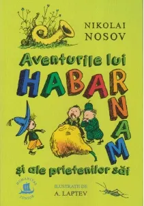 Coperta cărții Aventurile lui Habarnam și ale prietenilor săi