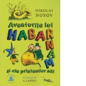 Coperta cărții Aventurile lui Habarnam și ale prietenilor săi