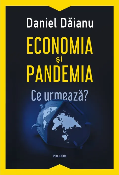 Coperta cărții Economia și pandemia. Ce urmează?