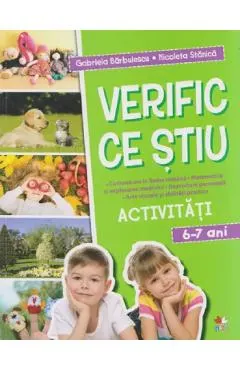 Coperta cărții Verific ce stiu. Activitati 6-7 ani - Gabriela Barbulescu. Nicoleta Stanica