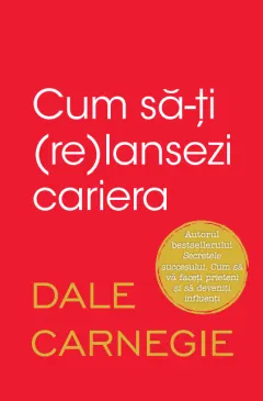 Coperta cărții Cum să-ți (re)lansezi cariera