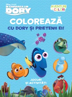 Coperta cărții În căutarea lui Dory. Colorează cu Dory și prietenii ei! Aventuri în culori
