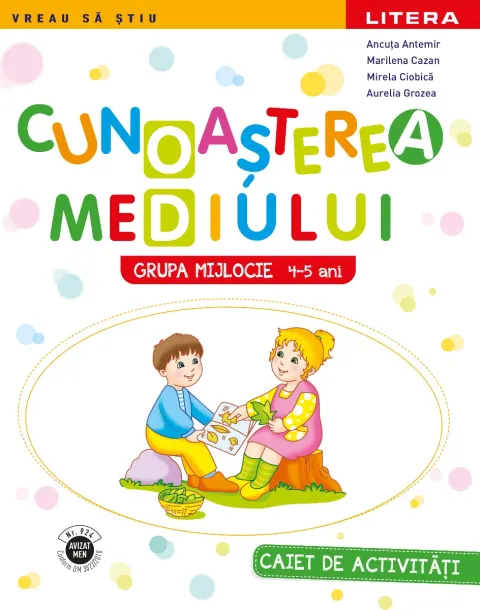 Coperta cărții Cunoasterea mediului. Caiet de activitati. Grupa mijlocie 4-5 ani
