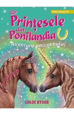 Coperta cărții Printesele din Ponilandia. Aventura unicornului
