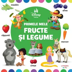 Coperta cărții Disney Bebe. Primele mele fructe și legume