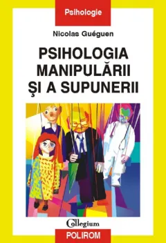 Coperta cărții Psihologia manipulării și a supunerii