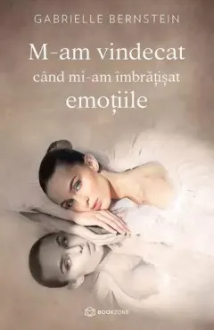 Coperta cărții M-am vindecat când mi-am îmbrățișat emoțiile