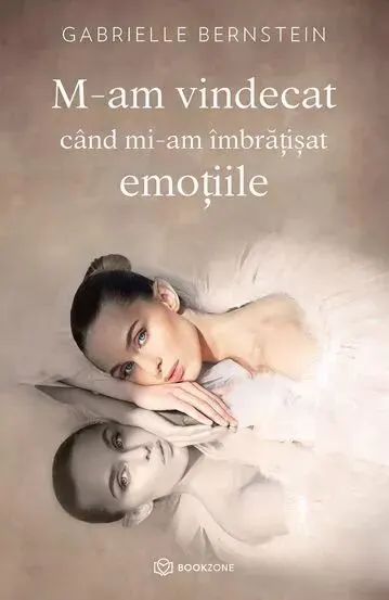 Coperta cărții M-am vindecat când mi-am îmbrățișat emoțiile
