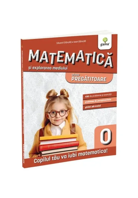 Coperta cărții Matematica si explorarea mediului clasa pregatitoare. Editia a II-a/ Matematica pentru clasa pregatitoare