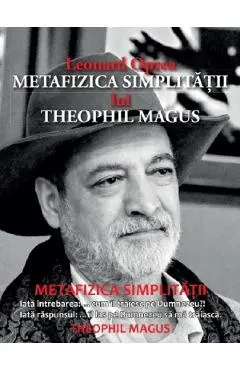 Coperta cărții Metafizica simplitatii lui Theophil Magus