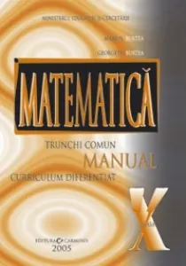 Coperta cărții Matematica trunchi comun + curriculum diferentiat. Manual pentru clasa a X-a