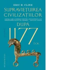 Coperta cărții Dupa 1177 i.Cr. Supravietuirea civilizatiilor