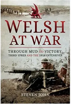 Coperta cărții Welsh at War : Through Mud to Victory