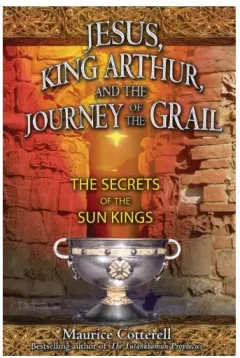 Coperta cărții Jesus, King Arthur, and the Journey of the Grail