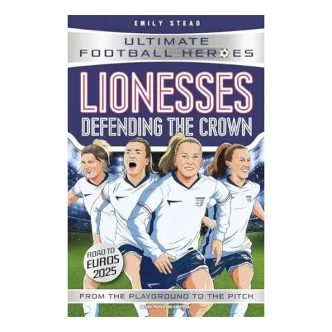 Coperta cărții Lionesses: Defending the Crown (Ultimate Football Heroes)