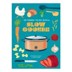 Coperta cărții 101 Things to Do With a Slow Cooker, New Edition