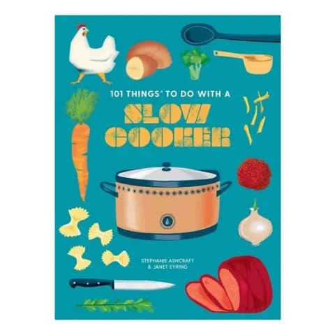 Coperta cărții 101 Things to Do With a Slow Cooker, New Edition
