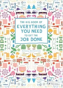 Coperta cărții The big book of everything you need to get the job done