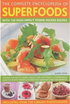 Coperta cărții The Complete Encyclopedia of Superfoods