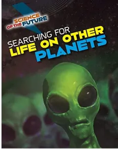 Coperta cărții Searching for Life on Other Planets