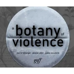 Coperta cărții A Botany of Violence 528 Years of Resistance & Resurgence