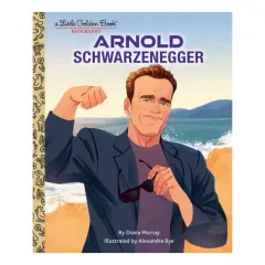Coperta cărții Arnold Schwarzenegger: A Little Golden Book Biography