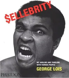 Coperta cărții Sellebrity, George Lois