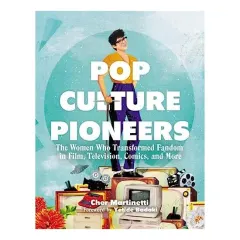 Coperta cărții Pop Culture Pioneers, Cher Martinetti, Yetide Badaki