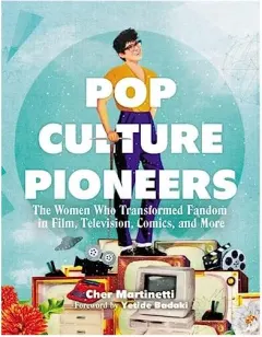 Coperta cărții Pop Culture Pioneers, Cher Martinetti, Yetide Badaki
