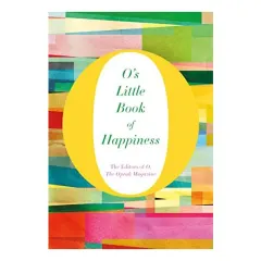Coperta cărții O's Little Book of Happiness, O the Oprah Magazine