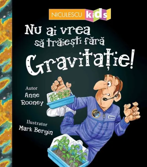 Coperta cărții Nu ai vrea să trăiești fără GRAVITAȚIE!