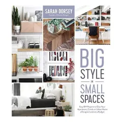 Coperta cărții Big Style in Small Spaces, Sarah Dorsey