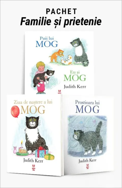 Coperta cărții Pachet Familie și prietenie. Puii lui Mog/Ziua de naștere a lui MOG/Prostioara lui Mog - Judith Kerr